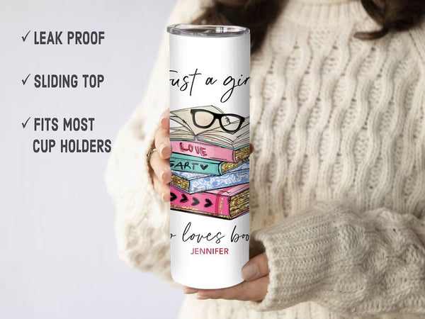 Personalized Just a Girl who Loves Books Skinny Tumbler, Book Tumbler, Bookworm Gifts, Book Lover Gift, Book Lover Gifts for Women